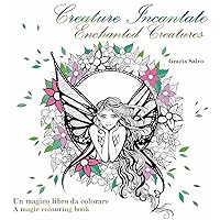 Creature Incantate. Enchanted Creatures. Colouring book (Italian Edition) Creature Incantate. Enchanted Creatures. Colouring book (Italian Edition) Paperback