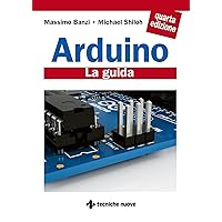 Arduino: La guida (Italian Edition) Arduino: La guida (Italian Edition) Kindle Paperback