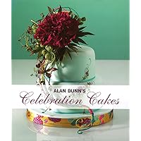 Alan Dunn's Celebration Cakes Alan Dunn's Celebration Cakes Kindle Paperback