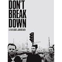 Don't Break Down: a Film About Jawbreaker