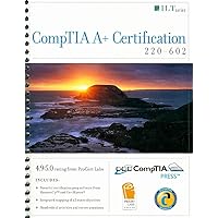 CompTIA A+ Certification: 220-602 Student Manual [With CDROM] (ILT) CompTIA A+ Certification: 220-602 Student Manual [With CDROM] (ILT) Spiral-bound