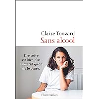 Sans alcool (Littérature française) (French Edition) Sans alcool (Littérature française) (French Edition) Kindle Audible Audiobook Paperback Pocket Book