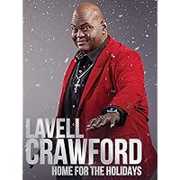 Lavell Crawford: Home For The Holidays