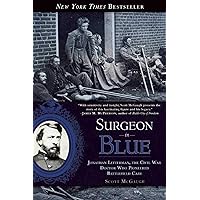 Surgeon in Blue: Jonathan Letterman, the Civil War Doctor Who Pioneered Battlefield Care Surgeon in Blue: Jonathan Letterman, the Civil War Doctor Who Pioneered Battlefield Care Paperback Kindle Audible Audiobook Hardcover