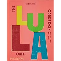 The Lula Cafe Cookbook: Collected Recipes and Stories The Lula Cafe Cookbook: Collected Recipes and Stories Hardcover Spiral-bound