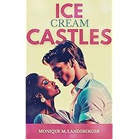 Ice Cream Castles: An Older Woman Younger Man Romance (Hot in the City Book 1) Ice Cream Castles: An Older Woman Younger Man Romance (Hot in the City Book 1) Kindle