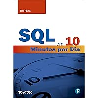 SQL em 10 Minutos por Dia (Portuguese Edition) SQL em 10 Minutos por Dia (Portuguese Edition) Kindle Paperback