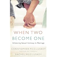 When Two Become One: Enhancing Sexual Intimacy in Marriage