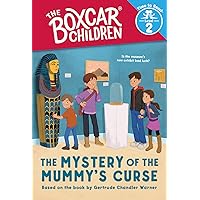 The Mystery of the Mummy's Curse (The Boxcar Children: Time to Read, Level 2) (The Boxcar Children Early Readers) The Mystery of the Mummy's Curse (The Boxcar Children: Time to Read, Level 2) (The Boxcar Children Early Readers) Paperback
