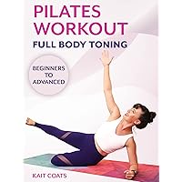 Pilates Workout Full Body Toning | Beginners with Kait Coats