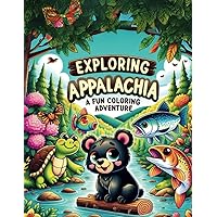 Adventures in Appalachia: An Educational Wildlife Coloring Book: Have fun while also learning about the plans and animals native to the Appalachian region