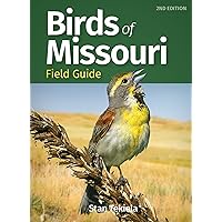 Birds of Missouri Field Guide (Bird Identification Guides) Birds of Missouri Field Guide (Bird Identification Guides) Paperback Kindle