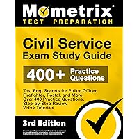 Civil Service Exam Study Guide: Test Prep Secrets for Police Officer, Firefighter, Postal, and More, Over 400 Practice Questions, Step-by-Step Review ... [3rd Edition] (Mometrix Test Preparation) Civil Service Exam Study Guide: Test Prep Secrets for Police Officer, Firefighter, Postal, and More, Over 400 Practice Questions, Step-by-Step Review ... [3rd Edition] (Mometrix Test Preparation) Paperback Kindle