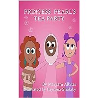 Princess Pearl's Tea Party Princess Pearl's Tea Party Kindle Paperback