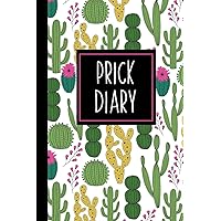 Prick Diary: A Funny Blood Sugar Log Book | Daily 1-Year Glucose Tracker | Diabetes Journal For Women | Pink Cactus (Blood Sugar Logbooks & Glucose Trackers)