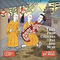 Tales From Cultures Far and Near (The Jim Weiss Audio Collection) Tales From Cultures Far and Near (The Jim Weiss Audio Collection) Audible Audiobook Audio CD