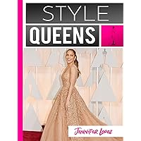 Style Queens Episode 4: Jennifer Lopez