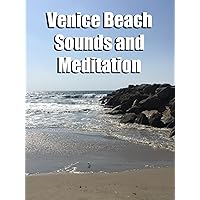 Venice Beach Sounds and Meditation