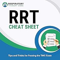 Respiratory Study Guide: RRT Cheat Sheet: 11 Crucial Tips Respiratory Therapy Students Must Know Before Taking the TMC Board Exam Respiratory Study Guide: RRT Cheat Sheet: 11 Crucial Tips Respiratory Therapy Students Must Know Before Taking the TMC Board Exam Audible Audiobook Kindle