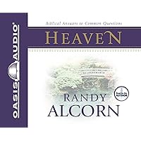 Heaven: Biblical Answers to Common Questions Heaven: Biblical Answers to Common Questions Paperback Kindle Audio CD