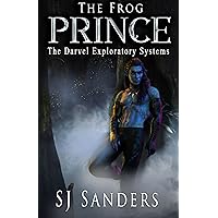 The Frog Prince: The Darvel Exploratory Systems The Frog Prince: The Darvel Exploratory Systems Kindle Paperback