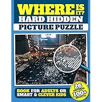Where Is It? Hard Hidden Picture Puzzle Book For Adults or Smart and Clever Kids: 26 Pictures Over 100 Objects to Find, Challenging Difficult Relaxing ... (Check Your Observation Skills and Have Fun!) Where Is It? Hard Hidden Picture Puzzle Book For Adults or Smart and Clever Kids: 26 Pictures Over 100 Objects to Find, Challenging Difficult Relaxing ... (Check Your Observation Skills and Have Fun!) Paperback