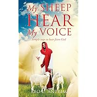 My Sheep Hear My Voice My Sheep Hear My Voice Kindle Paperback