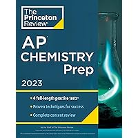 Princeton Review AP Chemistry Prep, 2023: 4 Practice Tests + Complete Content Review + Strategies & Techniques (College Test Preparation)