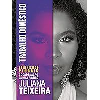 Trabalho doméstico (Feminismos Plurais) (Portuguese Edition) Trabalho doméstico (Feminismos Plurais) (Portuguese Edition) Kindle Paperback