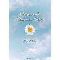 Dangerous & Unpleasant Things Dangerous & Unpleasant Things Kindle Paperback