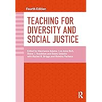 Teaching for Diversity and Social Justice Teaching for Diversity and Social Justice Paperback Kindle Hardcover