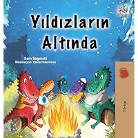 Under the Stars (Turkish Children's Book) (Turkish Bedtime Collection) (Turkish Edition) Under the Stars (Turkish Children's Book) (Turkish Bedtime Collection) (Turkish Edition) Hardcover Paperback
