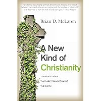 A New Kind of Christianity: Ten Questions That Are Transforming the Faith A New Kind of Christianity: Ten Questions That Are Transforming the Faith Paperback Kindle Audible Audiobook Hardcover