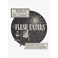 Flesh Eaters, The