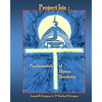 Project Isis: The Fundamentals of Human Electricity Project Isis: The Fundamentals of Human Electricity Paperback