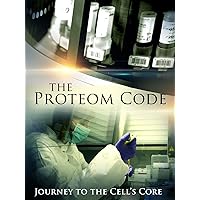 The Proteom Code: Journey to the Cell's Core