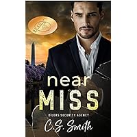 Near Miss: A Wounded Hero Former Military Romantic Suspense (Dìleas Security Agency Book 1)