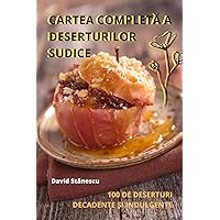 Cartea CompletĂ A Deserturilor Sudice (Romanian Edition)