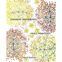 Japanese Woodblock Print Workshop: A Modern Guide to the Ancient Art of Mokuhanga Japanese Woodblock Print Workshop: A Modern Guide to the Ancient Art of Mokuhanga Hardcover Kindle