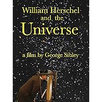 William Herschel and the Universe