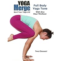 Full Body Yoga Tone With One Hour Workout