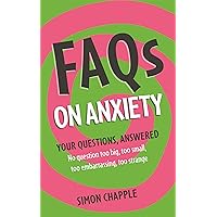 FAQs: On Anxiety FAQs: On Anxiety Paperback Kindle