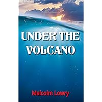 UNDER THE VOLCANO UNDER THE VOLCANO Paperback Kindle Audible Audiobook Hardcover Mass Market Paperback MP3 CD