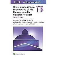 Clinical Anesthesia Procedures of the Massachusetts General Hospital Clinical Anesthesia Procedures of the Massachusetts General Hospital Paperback Kindle
