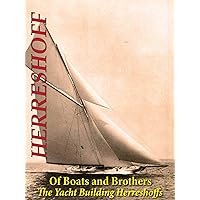 Of Boats and Brothers: The Yacht Building Herreshoffs