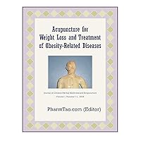 Acupuncture for Weight Loss and Treatment of Obesity-Related Diseases: An Overview (Chinese Medicine Series Book 1) Acupuncture for Weight Loss and Treatment of Obesity-Related Diseases: An Overview (Chinese Medicine Series Book 1) Kindle