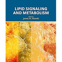 Lipid Signaling and Metabolism Lipid Signaling and Metabolism eTextbook Paperback