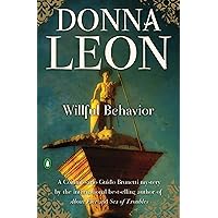 Willful Behavior (Commissario Brunetti Book 11) Willful Behavior (Commissario Brunetti Book 11) Kindle Paperback Audible Audiobook Hardcover Audio CD