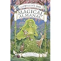 Llewellyn's 2022 Magical Almanac: Practical Magic for Everyday Living Llewellyn's 2022 Magical Almanac: Practical Magic for Everyday Living Kindle Paperback