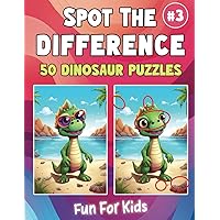 Spot the Difference Book Dinosaurs: Activity Book for Kids 8-12: Dinosaur Spot the Difference Activity Book for Kids 8, 9, 10, 11 & 12 (Picture ... the Difference & Picture Find Activity Books)